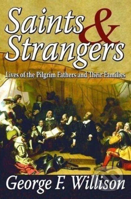 Kniha: Saints and Strangers (George Willison). Routledge, 2017
