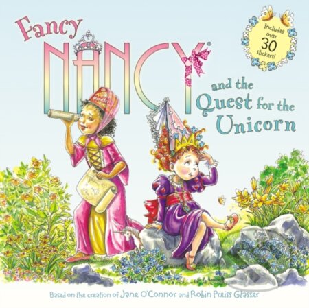Kniha: Fancy Nancy and the Quest for the Unicorn (Jane O'connor). HarperCollins, 2018