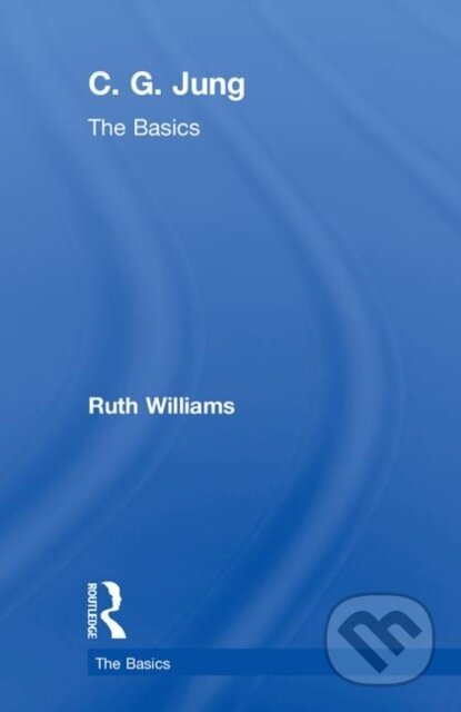 Kniha: C. G. Jung (Ruth Williams). Routledge, 2018