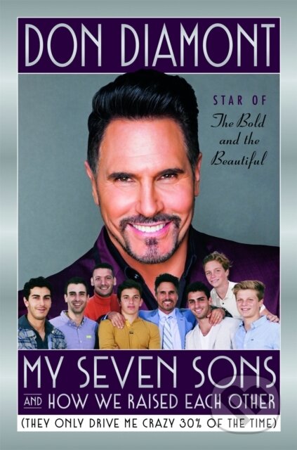 Kniha: My Seven Sons and How We Raised Each Other (Don Diamont). Center Street, 2018