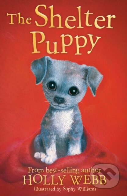 Kniha: The Shelter Puppy (Holly Webb). , 2018