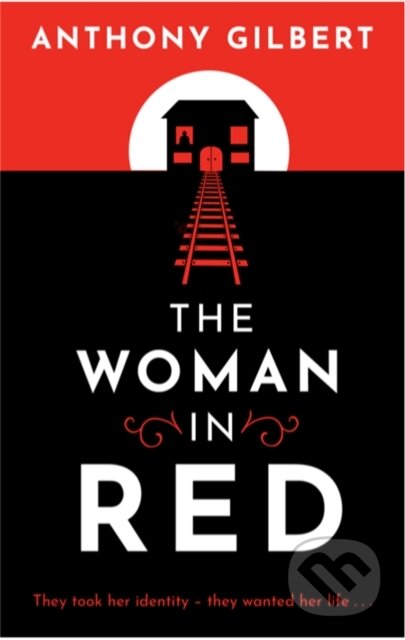 Kniha: The Woman in Red (Anthony Gilbert). , 2019