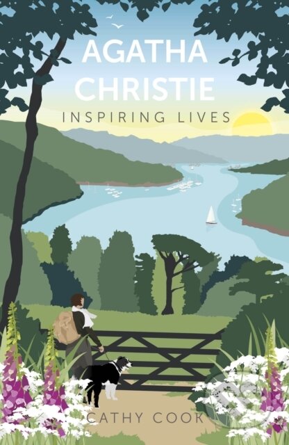 Kniha: Agatha Christie: Inspiring Lives (Cathy Cook). The History Press, 2019