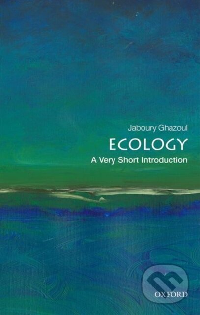 Kniha: Ecology (Jaboury Ghazoul). Oxford University Press, 2020