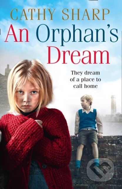Kniha: An Orphan’s Dream (Cathy Sharp). HarperCollins, 2021