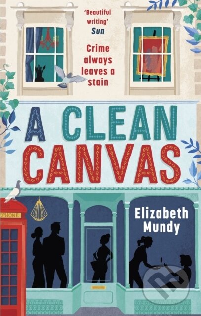 Kniha: A Clean Canvas (Elizabeth Mundy). Constable, 2019
