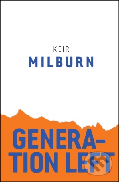Kniha: Generation Left (Keir Milburn). Polity Press, 2019