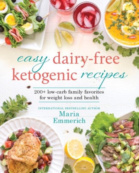 Kniha: Easy Dairy-Free Keto (Maria Emmerich). , 2018