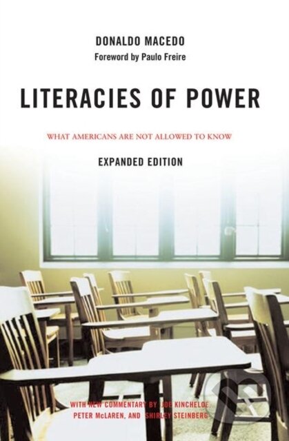 Kniha: Literacies of Power (Donaldo Macedo). Routledge, 2019