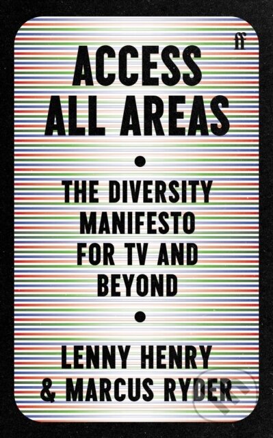 Kniha: Access All Areas (Lenny Henry a Marcus Ryder). Faber and Faber, 2021