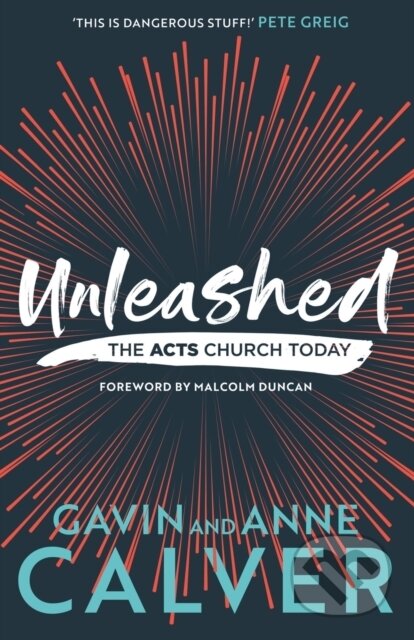 Kniha: Unleashed (Anne Calver a Gavin Calver). Inter-Varsity, 2020
