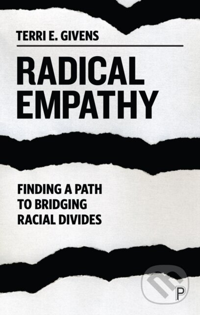 Kniha: Radical Empathy (Terri E. Givens). Policy Press, 2021