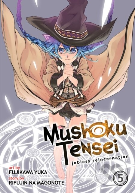 Kniha: Mushoku Tensei: Jobless Reincarnation (Manga) Vol. 5 (Rifujin Na Magonote). Seven Seas, 2017