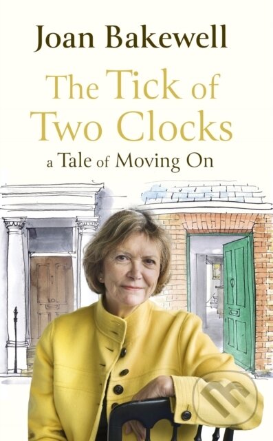 Kniha: The Tick of Two Clocks (Joan Bakewell). Virago, 2021
