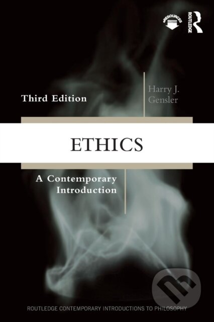 Kniha: Ethics (Harry J Gensler). Routledge, 2017