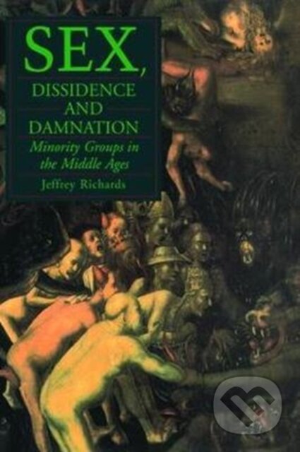 Kniha: Sex, Dissidence and Damnation (Jeffrey Richards). Routledge, 2017