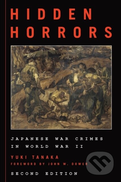 Kniha: Hidden Horrors (Yuki Tanaka). Rowman & Littlefield, 2017