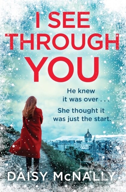 Kniha: I See Through You (Daisy Mcnally). Orion, 2018
