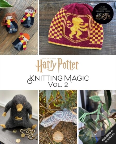 Kniha: Harry Potter: Knitting Magic: More Patterns From Hogwarts and Beyond (Tanis Gray). Insight, 2021
