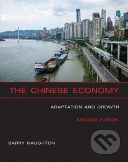 Kniha: The Chinese Economy (Barry J. Naughton). MIT Press, 2018