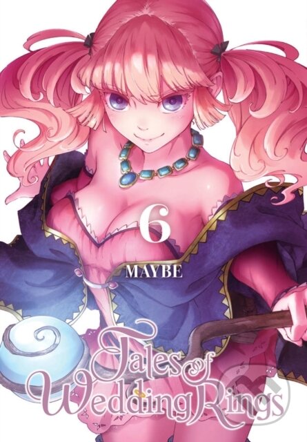 Kniha: Tales of Wedding Rings, Vol. 6 (Andrew Cunningham, Phil Christie a Maybe). Yen Press, 2019