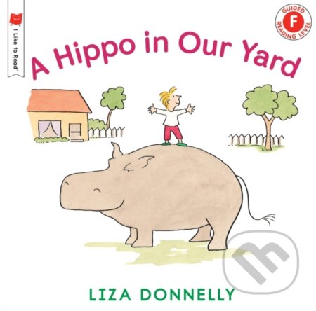 Kniha: A Hippo in Our Yard (Liza Donnelly). Holiday house, 2017