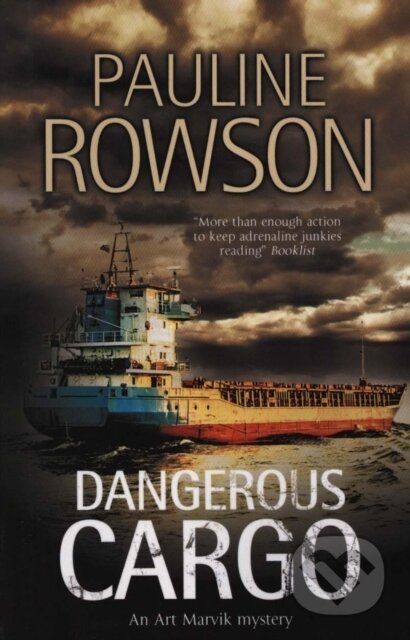 Kniha: Dangerous Cargo (Pauline Rowson). Severn House, 2017
