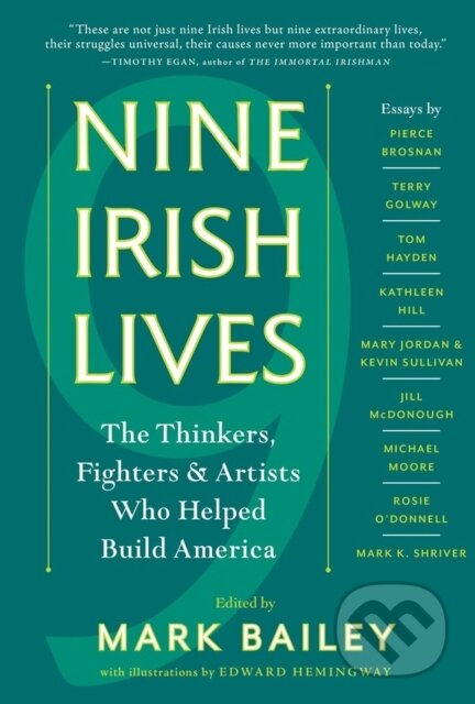 Kniha: Nine Irish Lives (Mark Bailey). Algonquin Books, 2018