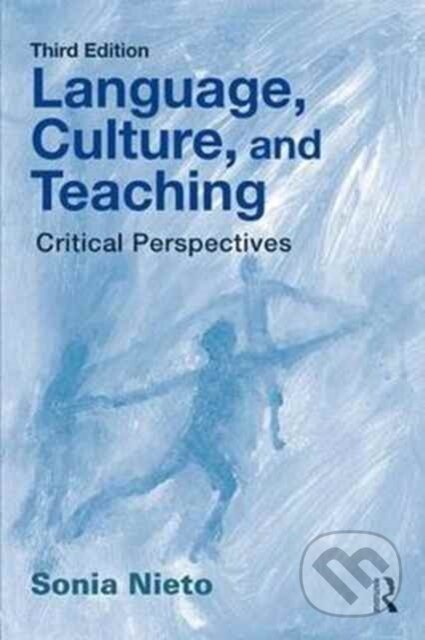Kniha: Language, Culture, and Teaching (Sonia Nieto). Routledge, 2017