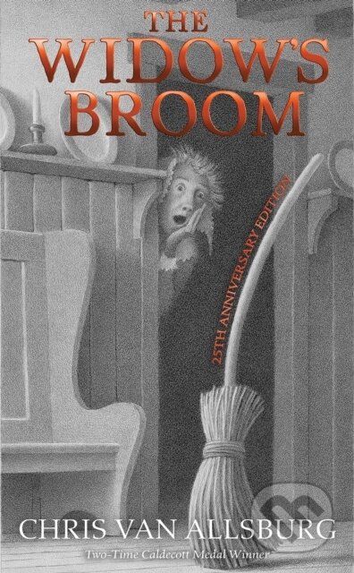 Kniha: The Widow's Broom 25th Anniversary Edition (Van Allsburg Chris). Clarion Books, 2018