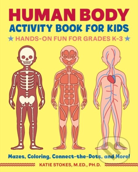 Kniha: Human Body Activity Book for Kids (Stokes Katie). Callisto Kids, 2019