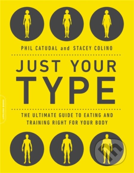 Kniha: Just Your Type (Phil Catudal a Stacey Colino). , 2019