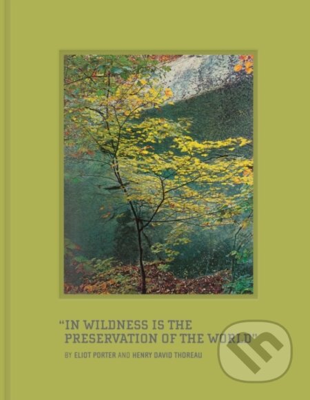 Kniha: In Wildness (Henry David Thoreau). AMMO Books, 2020