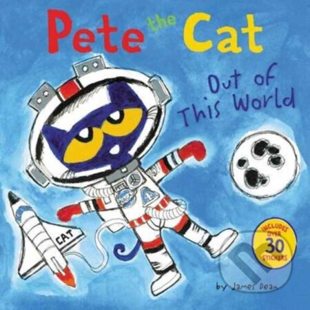 Kniha: Pete the Cat: Out of This World (James Dean a Kimberly Dean). HarperCollins, 2017