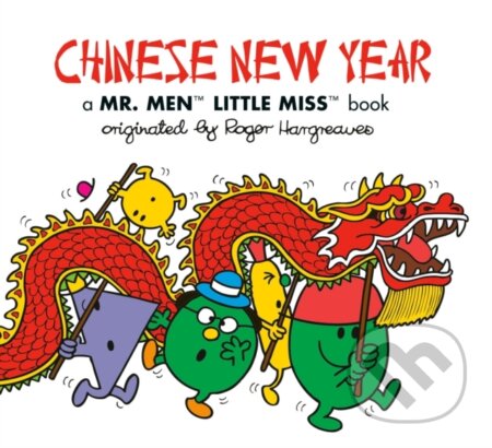 Kniha: Chinese New Year: A Mr. Men Little Miss Book (Adam Hargreaves). Grosset & Dunlap, 2020