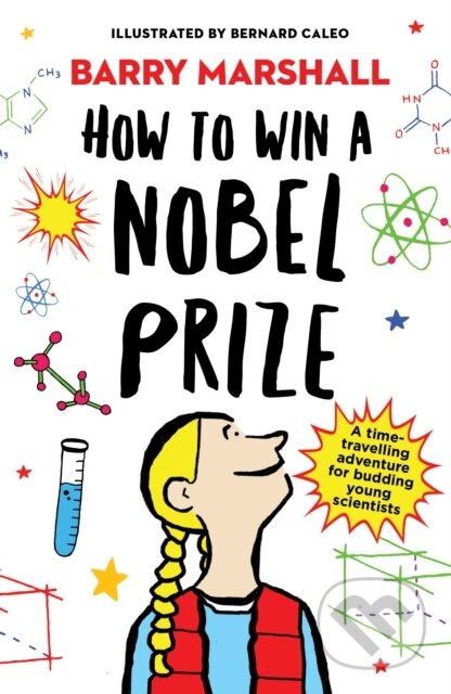 Kniha: How to Win a Nobel Prize (Barry Marshall). Rock the Boat, 2019
