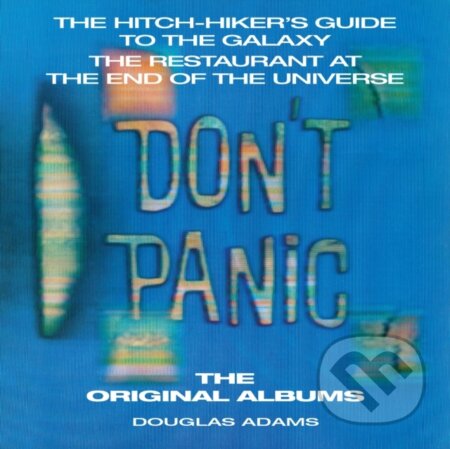 Kniha: The Hitchhiker's Guide to the Galaxy: The Original Albums (Douglas Adams). , 2020