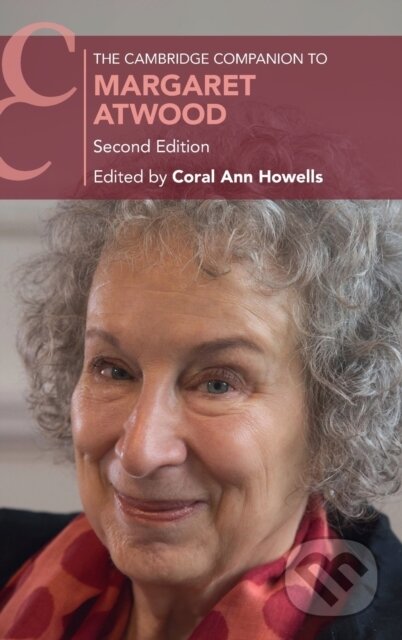 Kniha: The Cambridge Companion to Margaret Atwood (Coral Ann Howells). Cambridge University Press, 2021