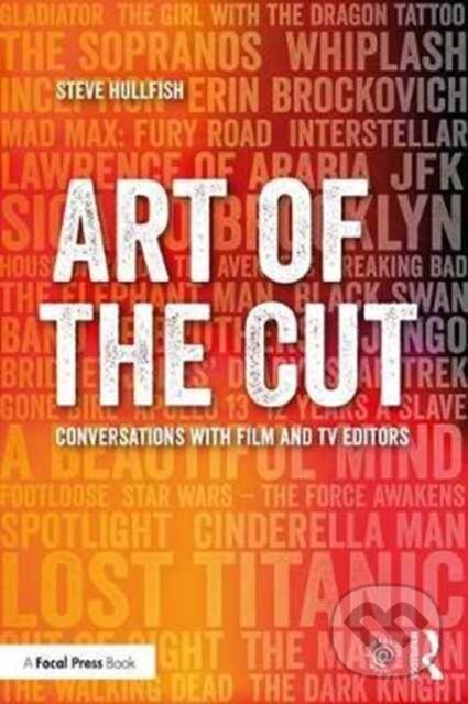 Kniha: Art of the Cut (Steve Hullfish). Routledge, 2017