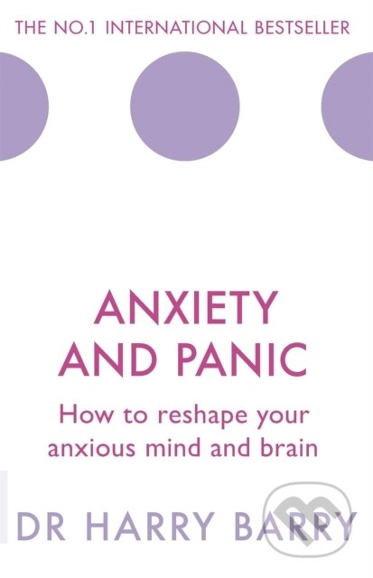 Kniha: Anxiety and Panic (Dr Harry Barry). Orion, 2017