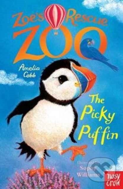 Kniha: Zoe's Rescue Zoo: The Picky Puffin (Amelia Cobb). Nosy Crow, 2017