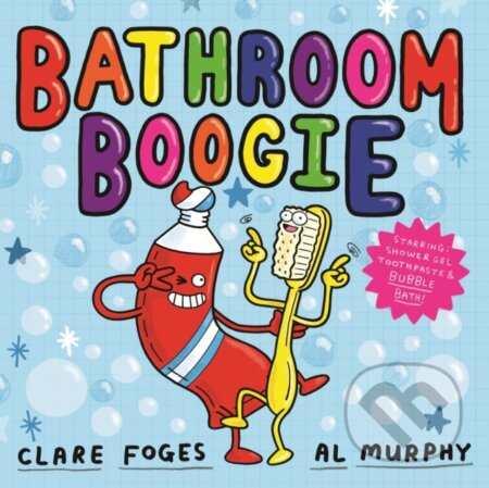 Kniha: Bathroom Boogie (Clare Foges). Faber and Faber, 2017