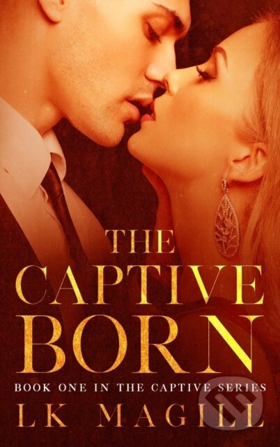 Kniha: The Captive Born (Lk Magill). , 2018