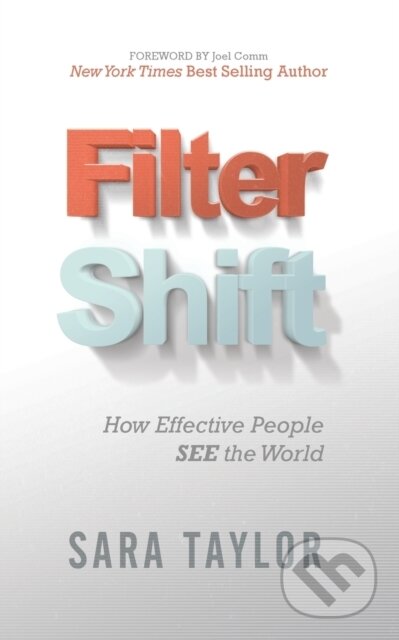 Kniha: Filter Shift (Sara Taylor). Morgan James Publishing, 2017