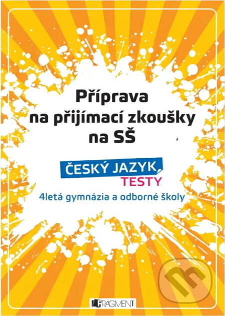 Kniha: Příprava na přijímací zkoušky na SŠ Český jazyk Testy (Petr Husar a Věra Hanáková). Fragment, 2008