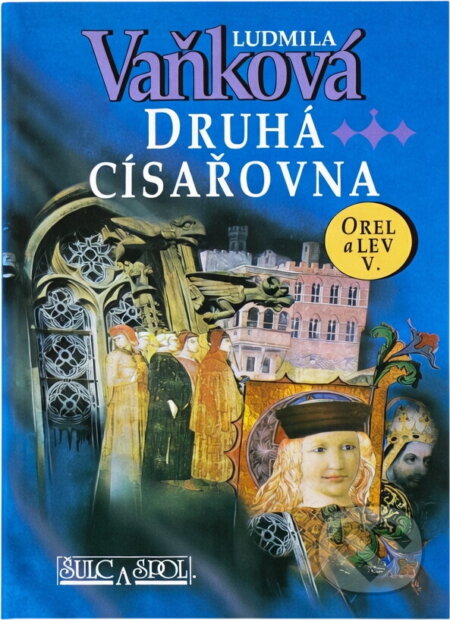 Kniha: Orel a lev (Ludmila Vaňková). , 2005