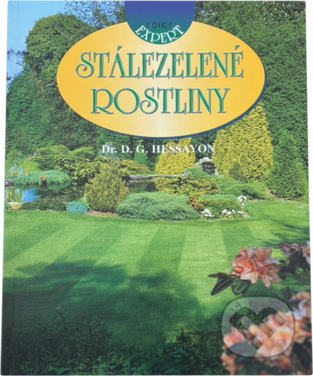 Kniha: Stálezelené rostliny (D. G. Hessayon). , 2000