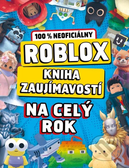 Kniha: Roblox 100% neoficiálny - Kniha zaujímavostí na celý rok (Alicanto). Alicanto, 2026