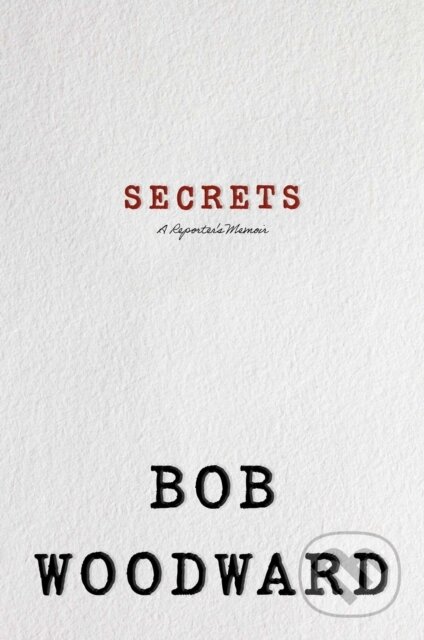 Kniha: Secrets (Bob Woodward). Simon & Schuster, 2026