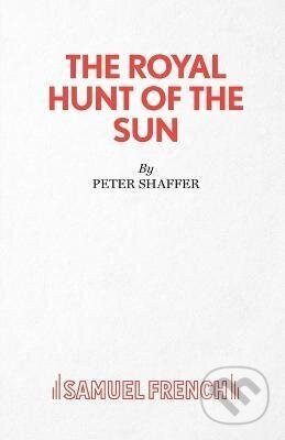 Kniha: Royal Hunt of the Sun (Peter Shaffer). Concord Theatricals, 1968